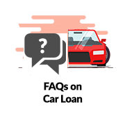 FAQ‘s on Car Loan